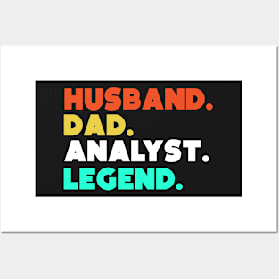 Husband.Dad.Analyst.Legend. Posters and Art